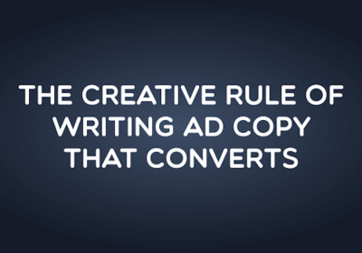 The Creative Rule of Writing ad copy that converts by Bannersnack