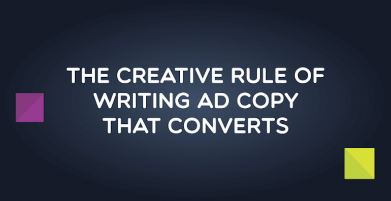 The Creative Rule of Writing ad copy that converts by Bannersnack